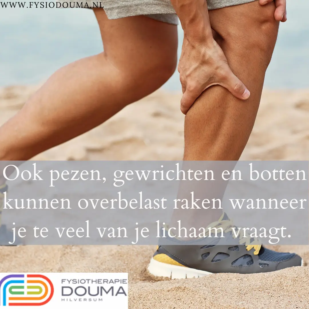 Tegeltjeswijsheid van Fysiotherapie Douma: Ook pezen, gewrichten en botten kunnen overbelast raken.